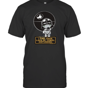 Star Wars I Find Your Lack of Towel Disturbing T-Shirt