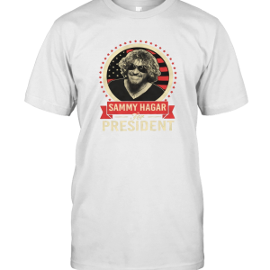 Sammy Hagar For President T-Shirt