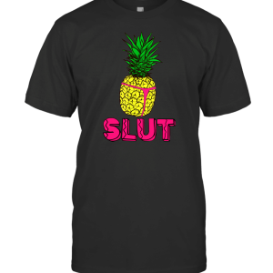 Slutty Pineapple T-Shirt