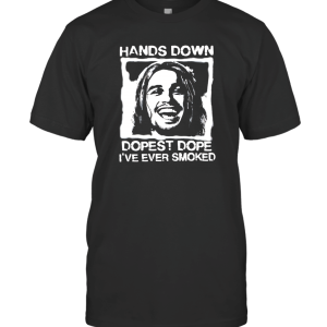 Pineapple Express Hands Down Dopest Dope T-Shirt