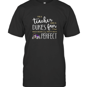 Perfect Teacher JMU Dukes T-Shirt