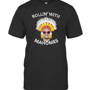 Patrick Mahomes Rollin' With Mahomies T-Shirt