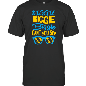 Ornaments Biggie Biggie Biggie Can't You See T-Shirt