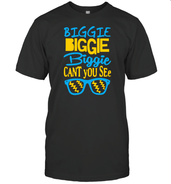 Ornaments Biggie Biggie Biggie Can't You See T-Shirt