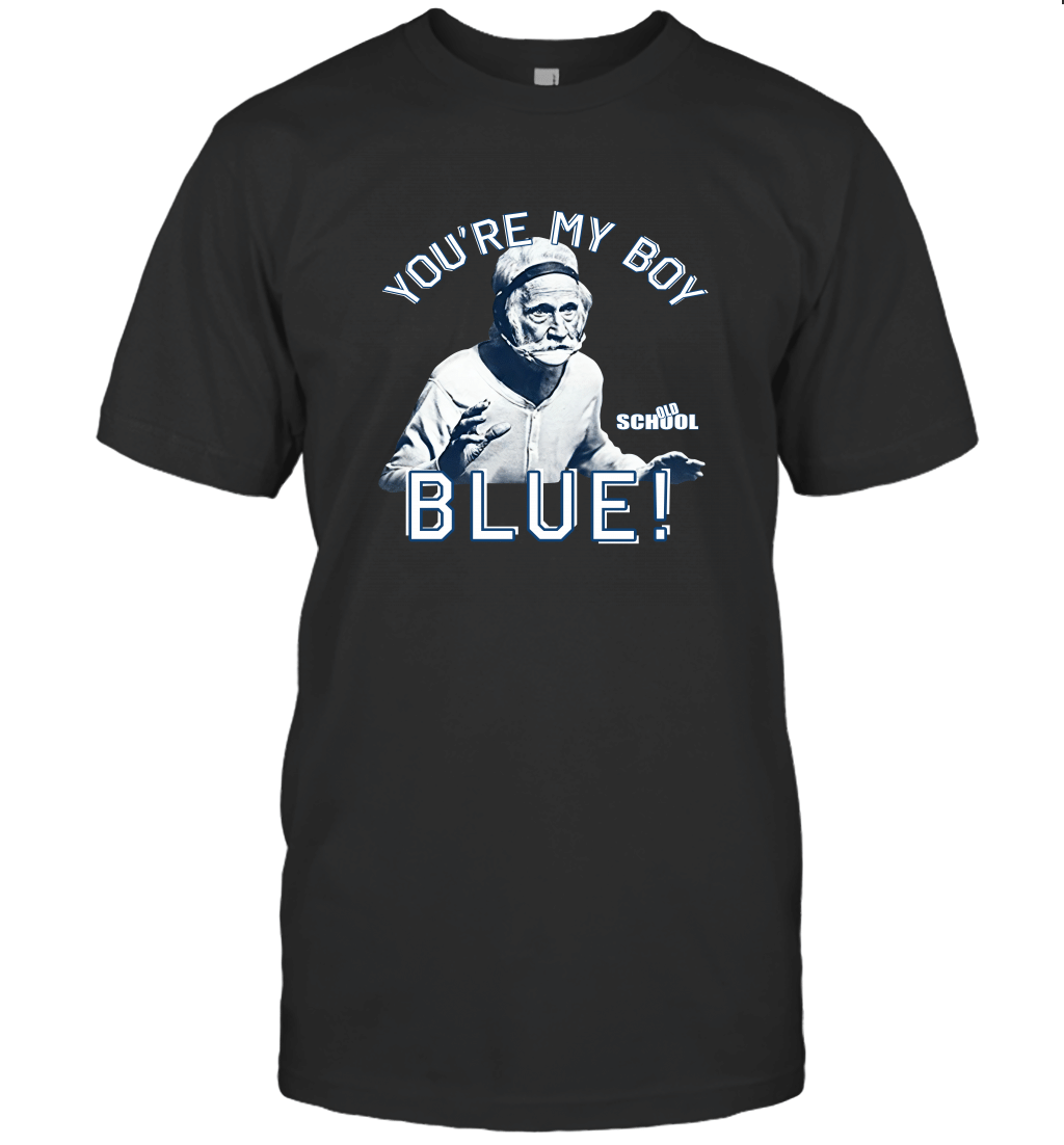 Old School You're My Boy Blue T-Shirt