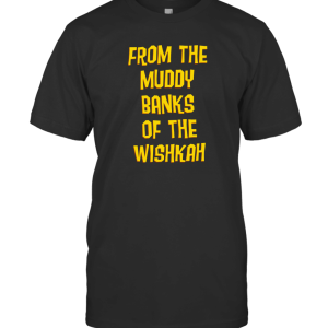 Nirvana From the Muddy Banks of Wishkah TS T-Shirt