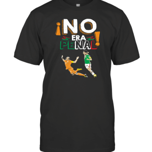 No Era Penal  It wasn t a penalty  83 T-Shirt