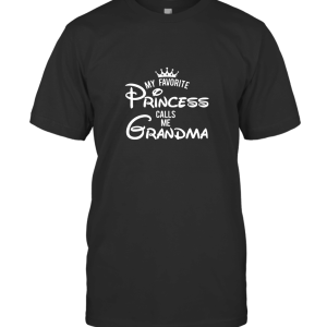 My Favorite Princess Calls Me Grandma T-Shirt