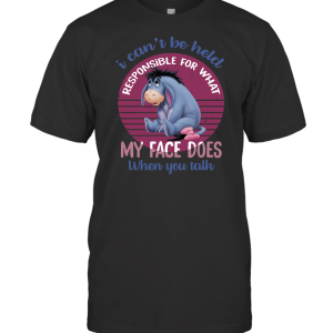 My Face Does When You Talk T-Shirt