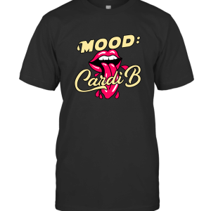 Mood Cardi B Cardi B T-Shirt