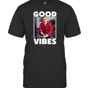 Mister Rogers Neighborhood Good Vibes T-Shirt