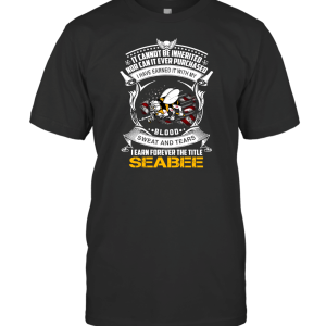 Mila Tees I Earn Forever The Title Seabee T-Shirt