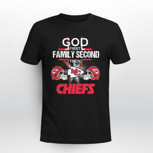 FOOTBALL GOD FIRST FAMILY SECOND THEN KANSAS CITY CHIEF