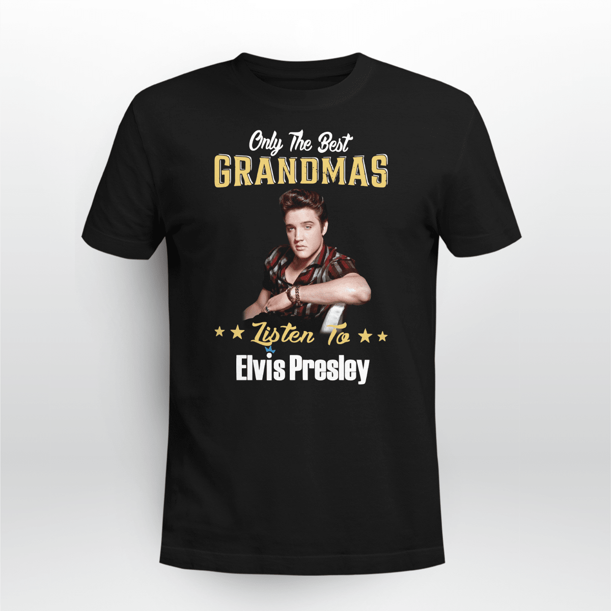 Only The Best Grandmas Listen To Elvis Presley