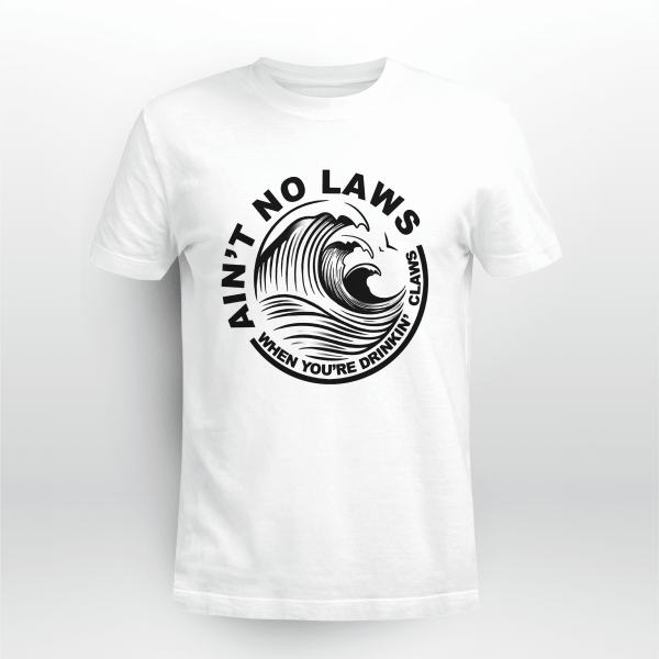 Ain_t No Laws When You_re Drinkin_