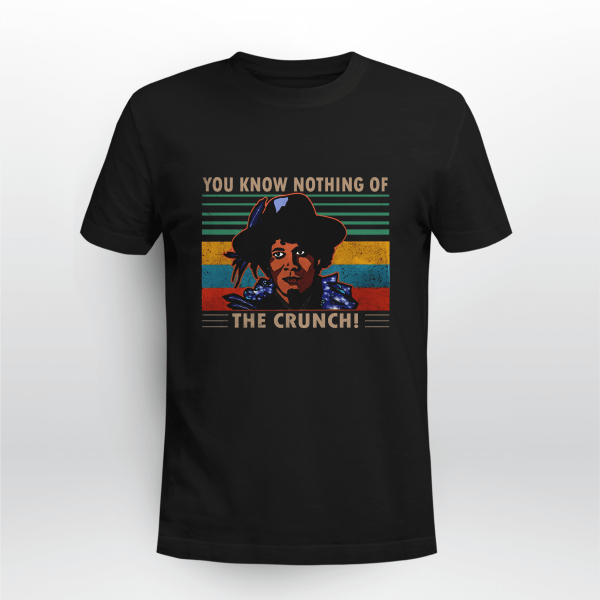 You Know Nothing Of The Crunch Mighty