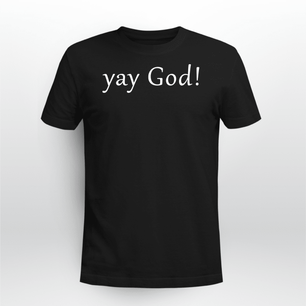 Yay God