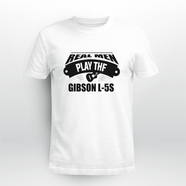 Real Men Play The Gibson