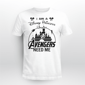 Avengers Need Me I Am A Disney Princess Universal Studios BLACK