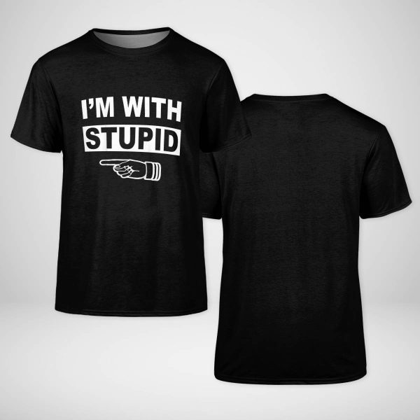 I'm With Stupid T-shirt