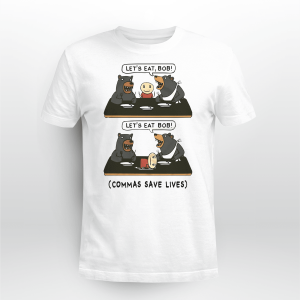 Let_s Eat Bob Commas Save Lives