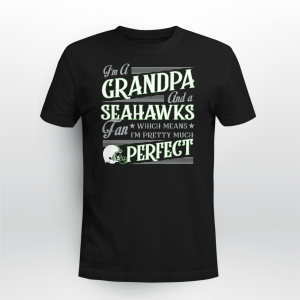 I_m A Grandpa and A Seahawks Football Fan Perfect