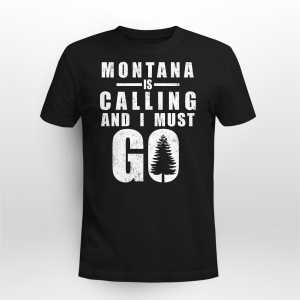montana is calling and i must go