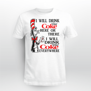 DR SEUSS I WILL DRINK DIET COKE