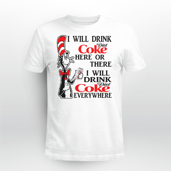 DR SEUSS I WILL DRINK DIET COKE