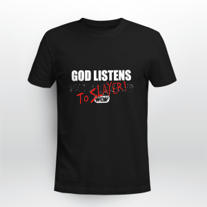 God listens to SLAYER