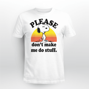 Snoopy Please Don_t Make Me Do Stuff