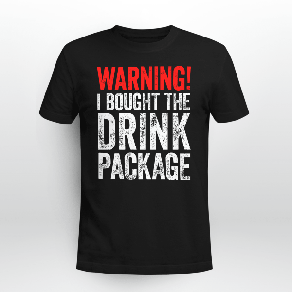 WARNING I BOUGHT THE DRINK PACKAGE