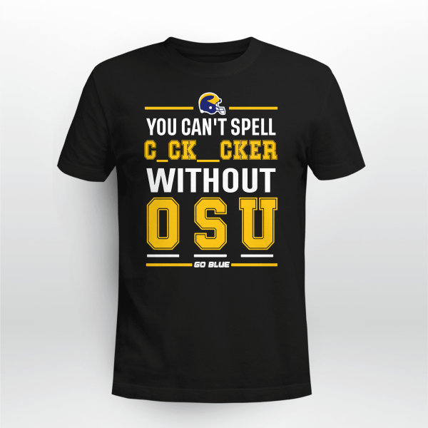 You Cant Spell Cocksucker Without OSU