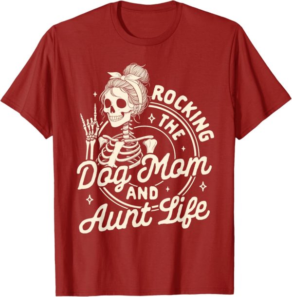 Dog Mama Fur Mama Skeleton Rocking The Dog Mom & Aunt Life T-Shirt - Image 3