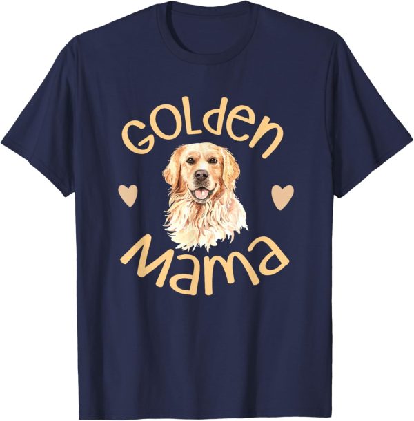 Golden Mama Cute Golden Retriever Dog Mom Pet Men Women T-Shirt - Image 5