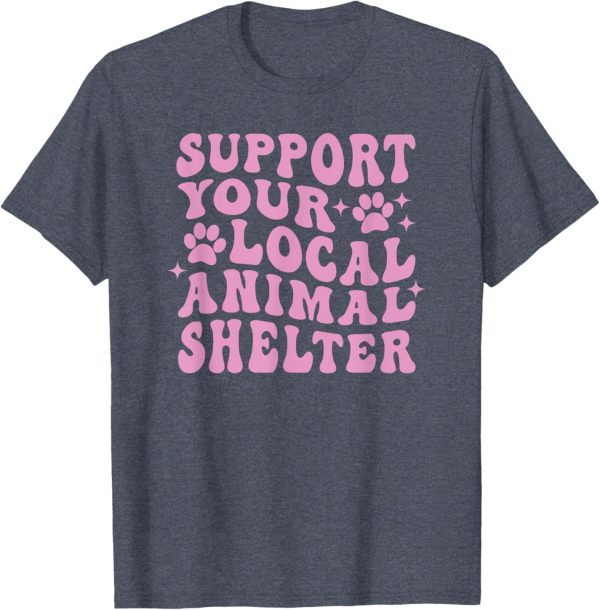 Support Your Local Animal Shelter Rescue Dogs Fur Mama Retro T-Shirt - Image 4