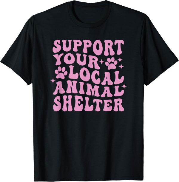 Support Your Local Animal Shelter Rescue Dogs Fur Mama Retro T-Shirt
