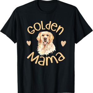 Golden Mama Cute Golden Retriever Dog Mom Pet Men Women T-Shirt