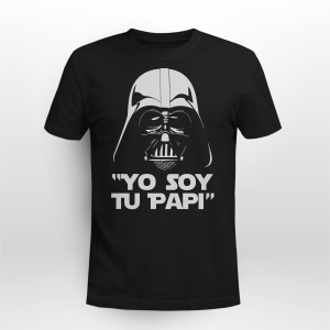 Darth Vader Yo Soy Tu Papi Funny