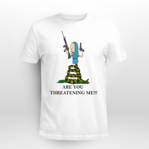 GADSDEN FLAG BEAVIS ARE YOU THREATENING ME BLACK