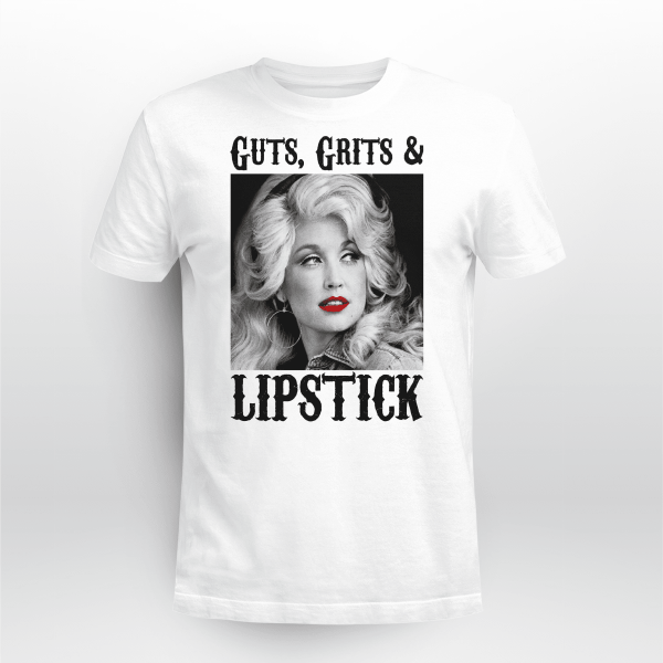 Guts Grits And Lipstick Dolly Parton