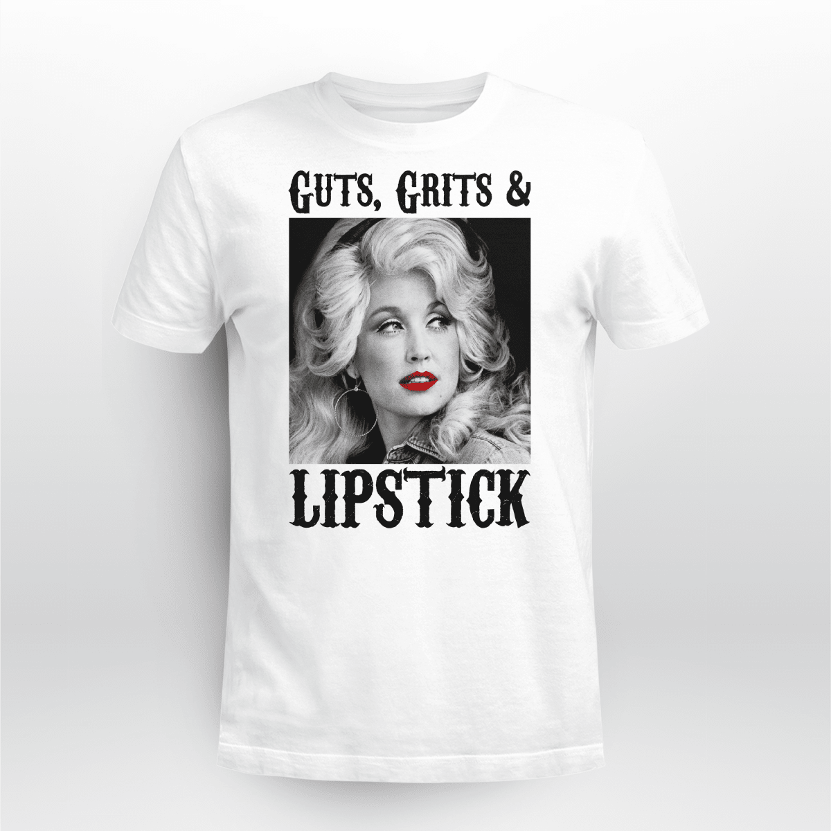 Guts Grits And Lipstick Dolly Parton