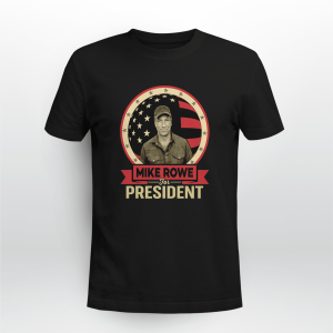 Mike Rowe Mike Rowe For President1