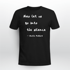 Now let us go into the silence