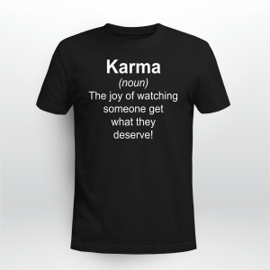 Karma Quote shirt Karma Dictionary