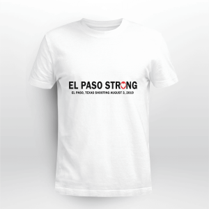 El Paso Strong El Paso Texas Shooting black