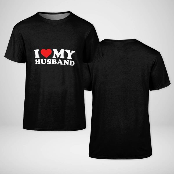 I Love My Husband T-shirt
