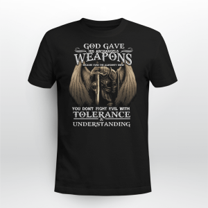 Jesus Shirt God Gave His Archangels Weapons Kneeling Warrior