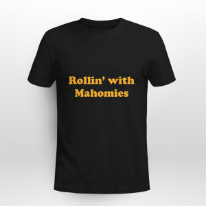 ROLLIN WITH MAHOMIES