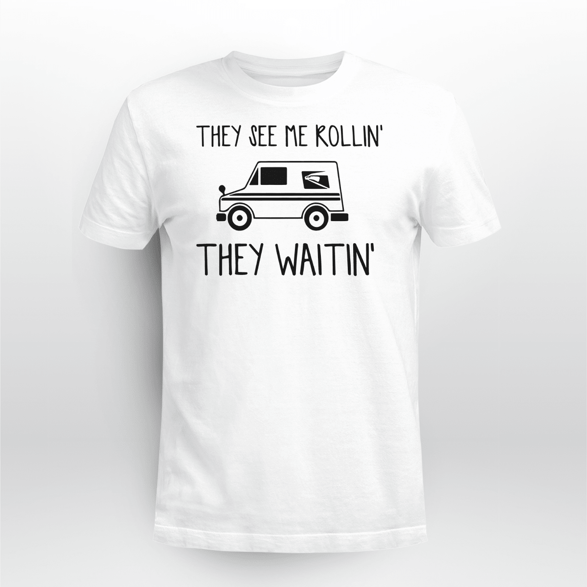 THEY SEE ME ROLLIN THEY WAITIN USPS